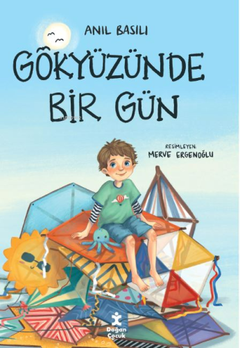 Gökyüzünde Bir Gün | Anıl Basılı | Doğan Çocuk