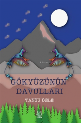 Gökyüzünün Davulları | Tansu Bele | Luna Yayınları