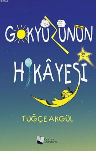 Gökyüzünün Hikayesi | Tuğçe Akgül | Karina Kitap