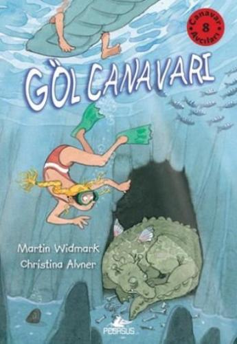 Göl Canavarı; Canavar Avcıları 8 | Martin Widmark | Pegasus Yayıncılık