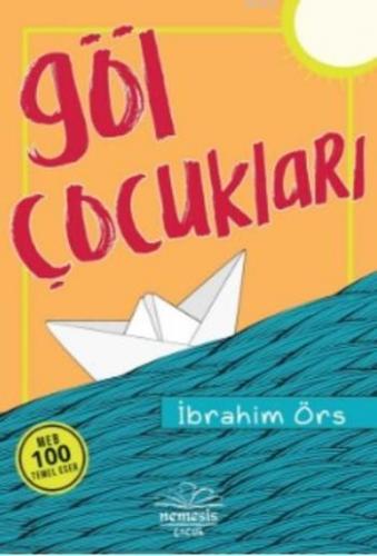 Göl Çocukları | İbrahim Örs | Nemesis Kitap