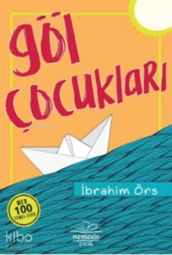 Göl Çocukları | İbrahim Örs | Nemesis Kitap