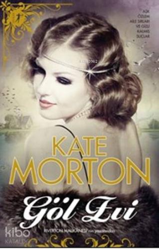 Göl Evi | Kate Morton | Artemis Yayınları