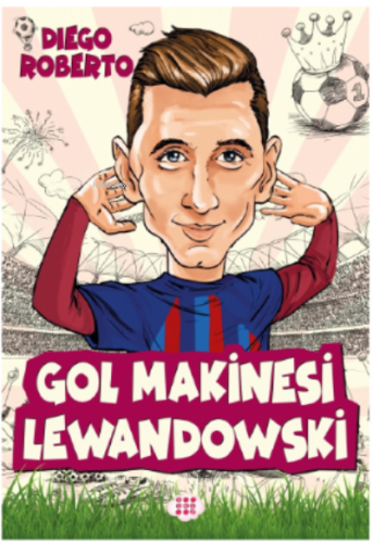 Gol Makinesi Lewandowki | DIEGO ROBERTO | Dokuz Çocuk