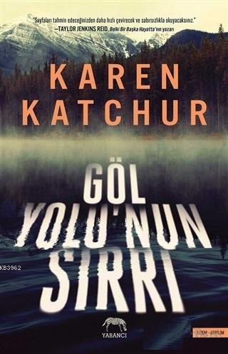 Göl Yolu'nun Sırrı | Karen Katchur | Yabancı Yayınları