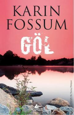 Göl | Karin Fossum | Pegasus Yayıncılık