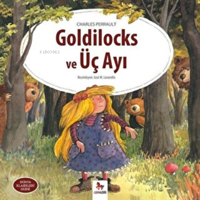 Goldilocks ve Üç Ayı | Charles Perrault | Almidilli Yayınları