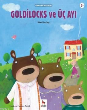 Goldilocks ve Üç Ayı | Robert Southey | 1001 Çiçek Kitaplar