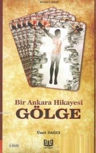 Gölge; Bir Ankara Hikayesi | Ümit Dağcı | Vaveyla Yayıncılık