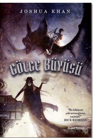 Gölge Büyüsü | Joshua Khan | Doğan Çocuk