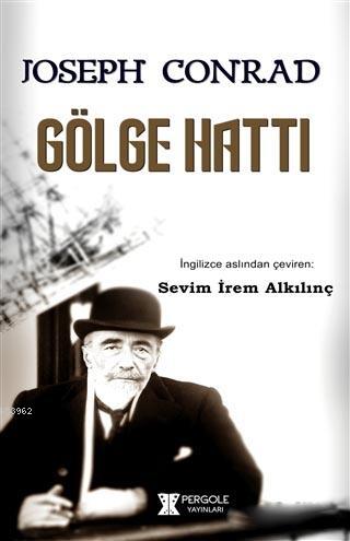 Gölge Hattı | Joseph Conrad | Pergole Yayınları