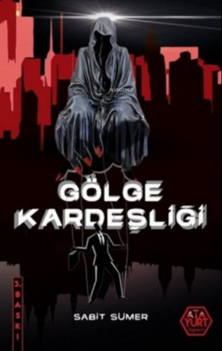 Gölge Kardeşliği | Sabit Sümer | Atayurt Yayınevi