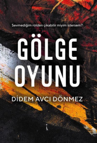 Gölge Oyunu | Didem Avcı Dönmez | İkinci Adam Yayınları