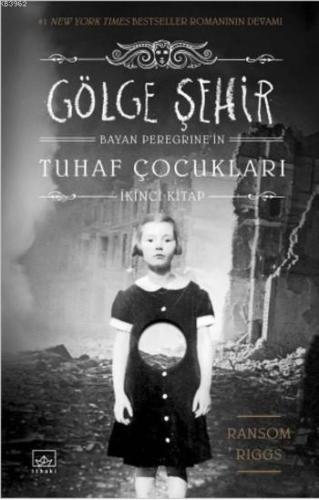 Gölge Şehir (Ciltli); Bayan Peregrine'nin Tuhaf Çocukları İkinci Kitap