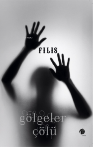 Gölgeler Çölü | Filiz Ertürk | Herdem Kitap