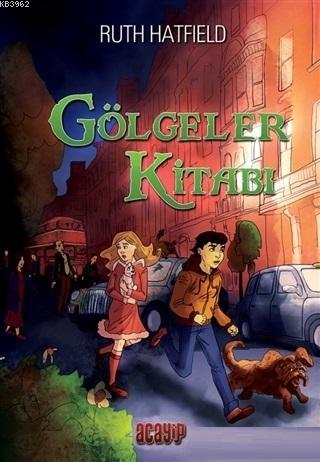 Gölgeler Kitabı | Ruth Hatfield | Acayip Kitaplar