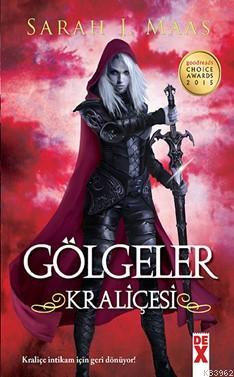 Gölgeler Kraliçesi (Ciltli) | Sarah J. Maas | Dex Kitap