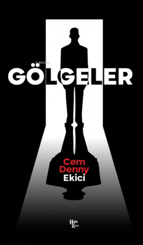 Gölgeler | Cen Denny Ekici | Halk Kitabevi