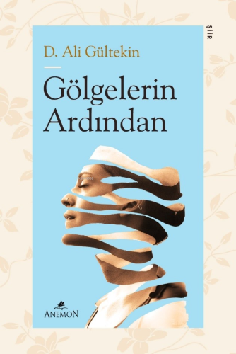 Gölgelerin Ardından | D. Ali Gültekin | Anemon Yayınları