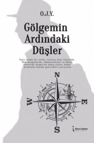 Gölgemin Ardındaki Düşler | O.J.Y. | İkinci Adam Yayınları