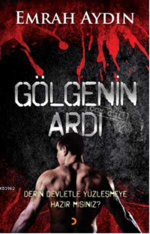 Gölgenin Ardı | Emrah Aydın | Cinius Yayınları