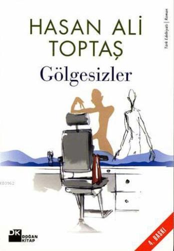 Gölgesizler | Hasan Ali Toptaş | Doğan Kitap