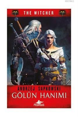 Gölün Hanımı - The Witcher Serisi 7 | Andrzej Sapkowski | Pegasus Yayı