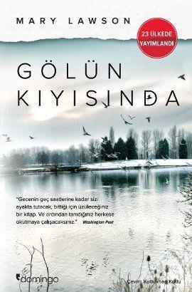 Gölün Kıyısında | Mary Lawson | Domingo Yayınevi