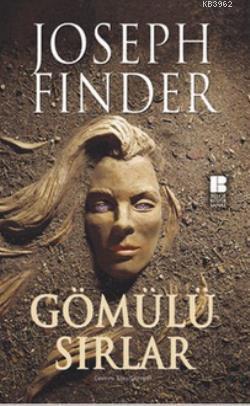 Gömülü Sırlar | Joseph Finder | Bilge Kültür Sanat