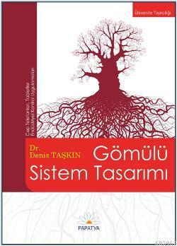 Gömülü Sistem Tasarımı | Deniz Taşkın | Papatya Bilim