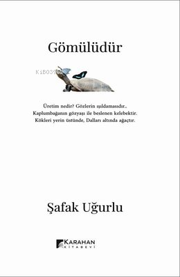 Gömülüdür | Şafak Uğurlu | Karahan Kitabevi