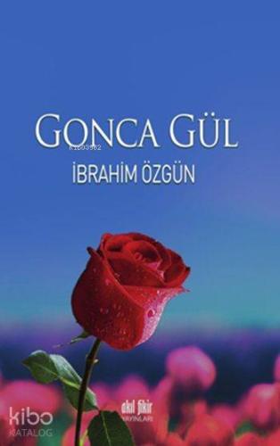 Gonca Gül | İbrahim Özgün | Akıl Fikir Yayınları