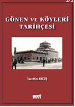 Gönen ve Köyleri Tarihçesi | Tacettin Akkuş | Mvt Yayıncılık