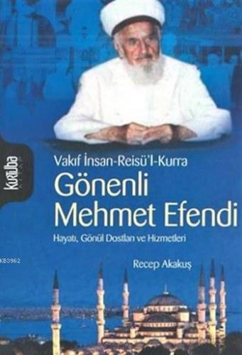 Gönenli Mehmed Efendi | Recep Akakuş | Kurtuba Kitap