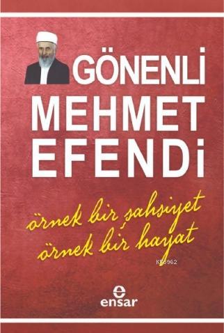 Gönenli Mehmet Efendi | Rahmi Arabacı | Ensar Neşriyat