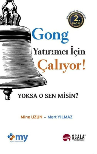 Gong Yatırımcı İçin Çalıyor! Yoksa O Sen misin? | Mert Yılmaz | Scala 