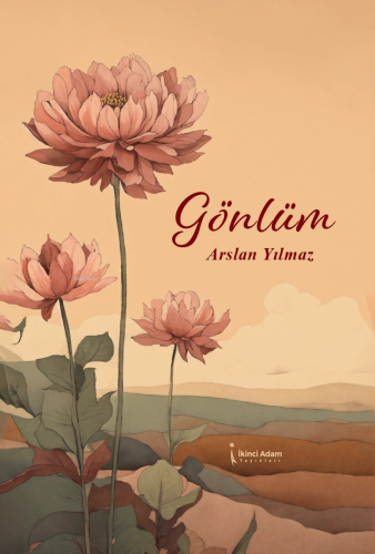 Gönlüm | Arslan Yılmaz | İkinci Adam Yayınları