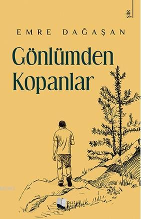 Gönlümden Kopanlar | Emre Dağeşen | Karina Kitap