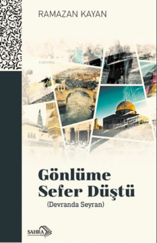 Gönlüme Sefer Düştü ( Devranda Seyran) | Ramazan Kayan | Sahra Kitap