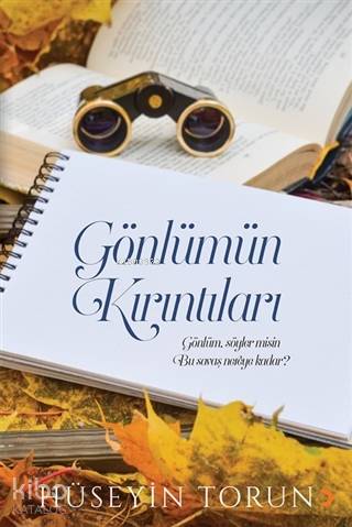 Gönlümün Kırıntıları | Hüseyin Torun | Cinius Yayınları