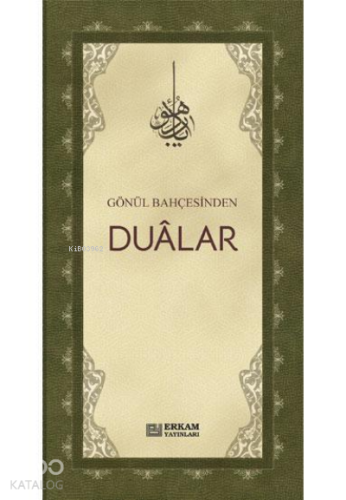 Gönül Bahçesinden Dualar | Özlem Nur Kölük | Erkam Yayınları