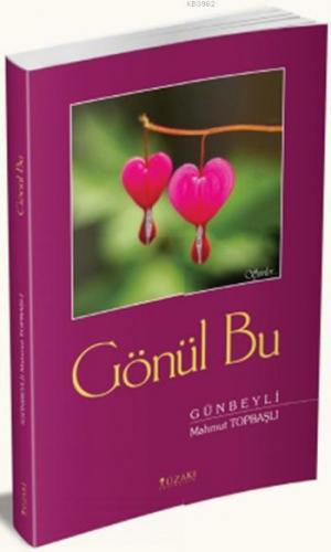 Gönül Bu | Mahmut Topbaşlı | Yüzakı Yayıncılık