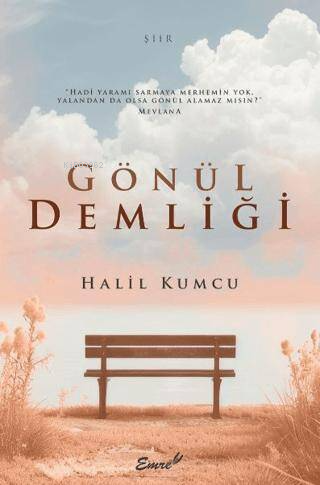 Gönül Demliği | Halil Kumcu | Emre Yayınları