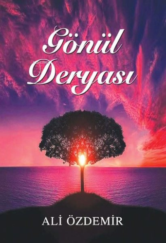 Gönül Deryası | Ali Özdemir | Tunç Yayıncılık