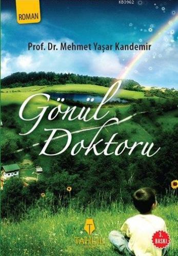 Gönül Doktoru | Mehmet Yaşar Kandemir | Tahlil Yayınları