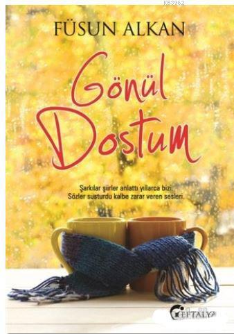 Gönül Dostum | Füsun Alkan | Eftalya Kitap