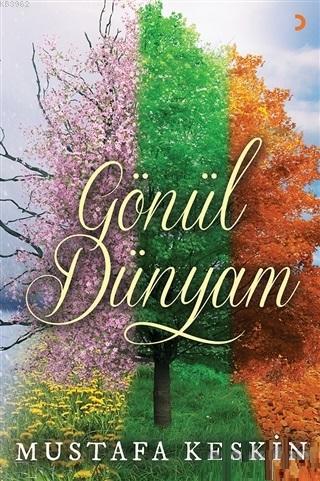 Gönül Dünyam | Mustafa Keskin | Cinius Yayınları