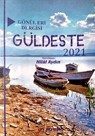 Gönül Eri Dergisi - Güldeste Aralık 2021 | Halil Aydın | Ay Yayınları