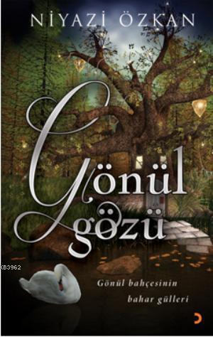 Gönül Gözü | Niyazi Özkan | Cinius Yayınları