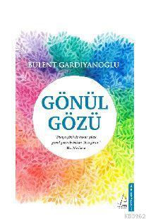 Gönül Gözü | Bülent Gardiyanoğlu | Destek Yayınları